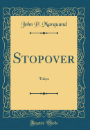 Stopover: Tokyo (Classic Reprint)