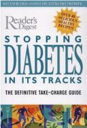 Stopping Diabetes in Its Tracks: The Definitive Take-Charge Guide