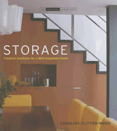 Storage: Creative Solutions for a Well-Organised Home