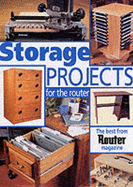 Storage Projects for the Router: The Best of "The Router" Magazine - 