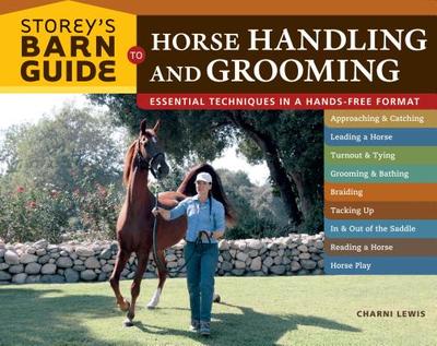 Storey's Barn Guide to Horse Handling and Grooming - Lewis, Charni