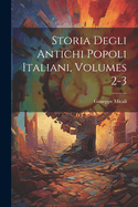 Storia Degli Antichi Popoli Italiani, Volumes 2-3