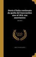 Storia D'Italia Continuata Da Quella del Guicciardini Sino Al 1814, Con Annotazioni; Volume 6