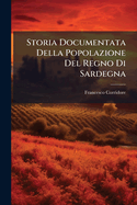 Storia Documentata Della Popolazione Del Regno Di Sardegna