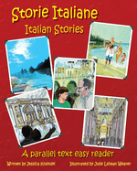 Storie Italiane - Italian Stories: A Parallel Text Easy Reader
