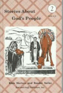 Stories About God's People (Units 1, 2, & 3) (Grade 2) (Bible Nurture and Reader Series) - Rod And Staff