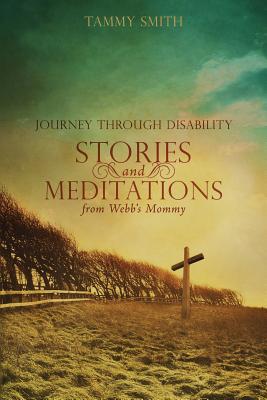 Stories and Meditations from Webb's Mommy - Smith, Tammy