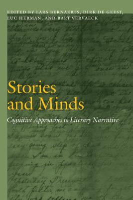 Stories and Minds: Cognitive Approaches to Literary Narrative - Bernaerts, Lars (Editor), and de Geest, Dirk (Editor), and Herman, Luc (Editor)