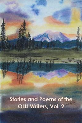 Stories and Poems of the OLLI Writers, Vol. 2 - Harris, Brett (Introduction by), and Adams, Nick, and Gorbett, Dallas