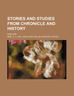 Stories and Studies from Chronicle and History: England