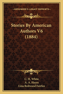 Stories By American Authors V6 (1884)