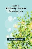 Stories by Foreign Authors: Scandinavian