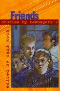 Stories by Teenagers: Friends - Koch, Carl (Editor)