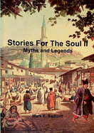 Stories for the Soul 2: Myths and Legends