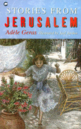 Stories from Jerusalem: "Golden Windows" and "My Grandmother's Stories" - Geras, Adele