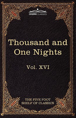 Stories from the Thousand and One Nights: The Five Foot Shelf of Classics, Vol. XVI (in 51 Volumes) - Eliot, Charles W (Editor), and Lane, Edward William (Translated by), and Lane-Poole, Stanley (Translated by)