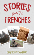 Stories from the Trenches