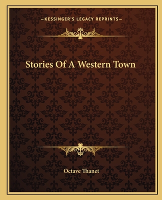 Stories Of A Western Town - Thanet, Octave