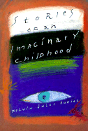 Stories of an Imaginary Childhood