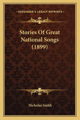 Stories of Great National Songs (1899) - Smith, Nicholas