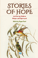 Stories of Hope 1: Written by Children Refugee and Oppressed