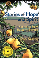 Stories of Hope and Spirit: Folktales from Eastern Europe