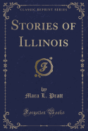 Stories of Illinois (Classic Reprint)