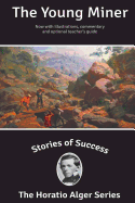 Stories of Success: The Young Miner (Illustrated)