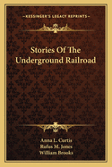 Stories Of The Underground Railroad