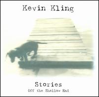 Stories off the Shallow End - Kevin Kling