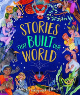 Stories That Built Our World: A Tale For Every Week Of The Year
