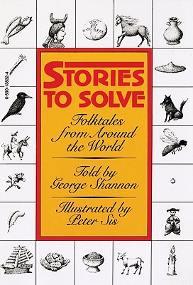 Stories to Solve: Folktales from Around the World - Shannon, George