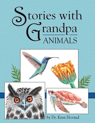 Stories with Grandpa: Animals - Hovind, Kent E