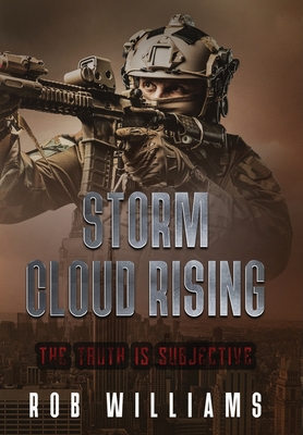 Storm Cloud Rising: The Truth Is Subjective - Williams, Rob