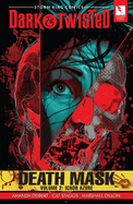 Storm King Comics Dark & Twisted: Death Mask Volume 2: Ichor Azure