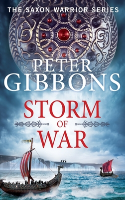 Storm of War: An action-packed historical adventure from award-winner Peter Gibbons - Peter Gibbons