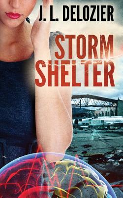 Storm Shelter - DeLozier, J L