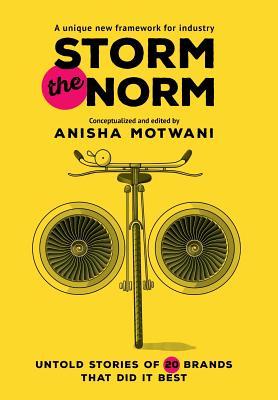 Storm the Norm - Motwani, Anisha, and Desai, Santosh