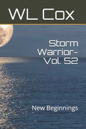 Storm Warrior-Vol. 52: New Beginnings