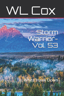 Storm Warrior-Vol. 53: White Hawk Down