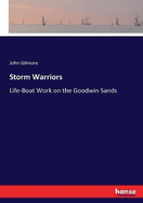 Storm Warriors: Life-Boat Work on the Goodwin Sands