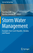 Storm Water Management: Examples from Czech Republic, Slovakia and Poland