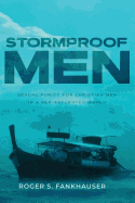 Stormproof Men: Sexual Purity for Christian Men in a Sex-Saturated World