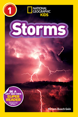 Storms (National Geographic Kids Explore! Readers, Level 1) - Goin, Miriam Busch