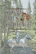 Stormy Hill's Challenge: Fourth Book in the Stormy Hill Series