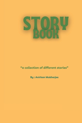 Story Book 16: Collection of different stories - Mukherjee, Anirban
