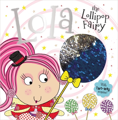 Story Book Lola the Lollipop Fairy - Make Believe Ideas Ltd
