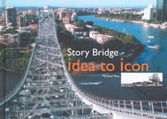 Story Bridge: Idea to Icon