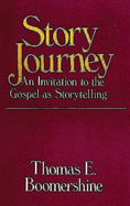 Story Journey: An Invitation to the Gospel as Storytelling