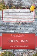 Story Lines - Create Your Own Story Activity Book, Plan Write and Illustrate: Unleash Your Imagination, Write Your Own Story, Create Your Own Adventure with Over 16 Templates Beach Deck Red